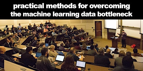 Practical Methods for Overcoming the Machine Learning Data Bottleneck (Austin) primary image