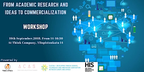 From Academic Research And Ideas to Commercialization: WORKSHOP primary image