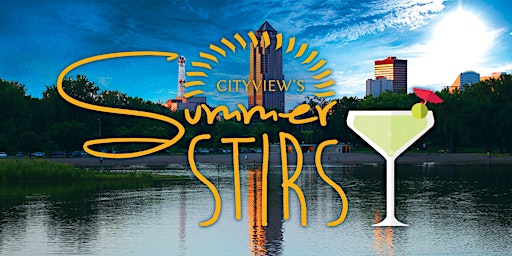 CITYVIEW's Summer Stir 2023 - Downtown Des Moines primary image