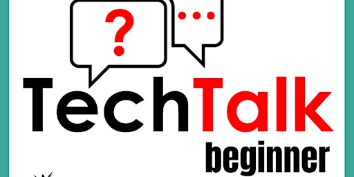 Imagem principal do evento Okotoks Tech Talk Beginner:  Improve your basic digital skills!