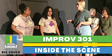 Improv Class: 301 - Inside the Scene - 8 Tuesdays June 6 to August 1