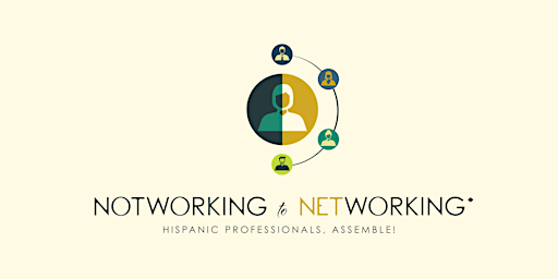 (In Person) Latinos in Marketing | NotWorking to Networking primary image