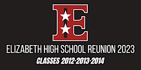 A Night To Remember | Elizabeth High School Reunion Classes 2012·2013·2014