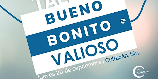 Taller: BUENO, BONITO Y VALIOSO en Culiacán