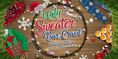 2nd Annual Ugly Sweater Crawl: Portland, ME