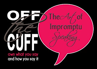 Off the Cuff: The Art of Impromptu Speaking primary image