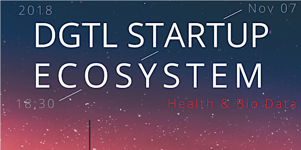 Digital Startup Ecosystem on Health & Bio Data