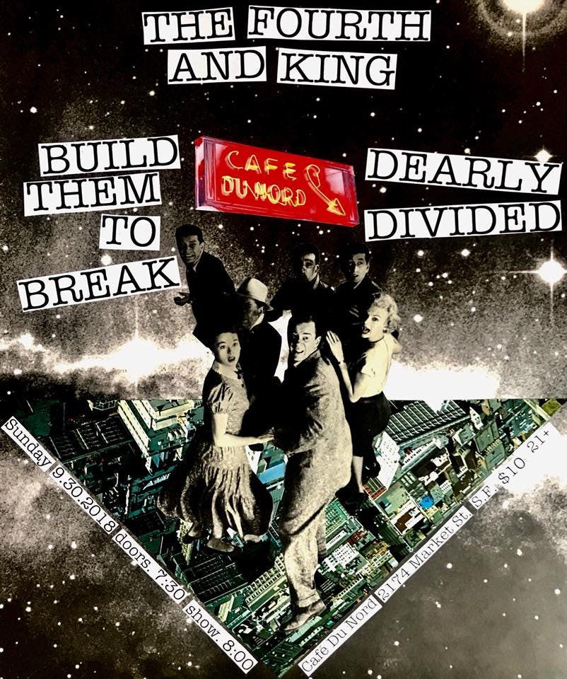 The Fourth And King, Build Them To Break, Dearly Divided