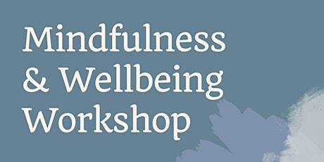 Mindfulness & Wellbeing Workshop