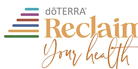 Reclaim Your Health- Hosted by Tony and Donette Johnson on June 4th