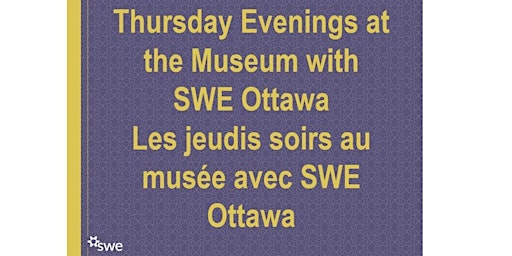At the Museum with SWE Ottawa | Au musée avec SWE Ottawa primary image