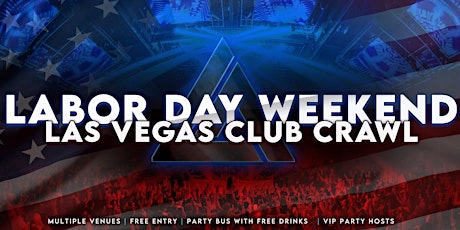 Labor Day Weekend Las Vegas Club Crawl