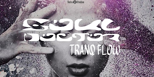 Imagem principal de Soul Doctor | Tranq Flow