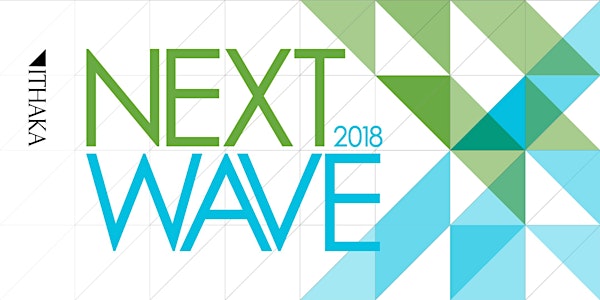 ITHAKA: Next Wave 2018
