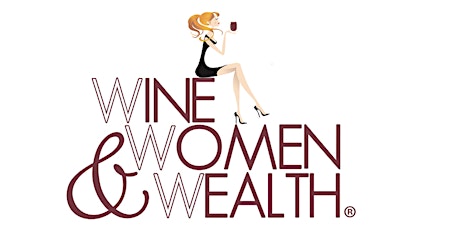 Wine, Women & Wealth - Queen Creek