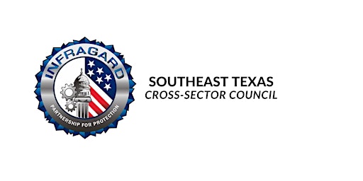 Image principale de InfraGard Houston - SETX  CSC - 2025 Q4 Meeting & Presentation