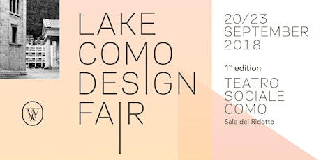 Immagine principale di Lake Como Design Fair 2018 / First edition 
