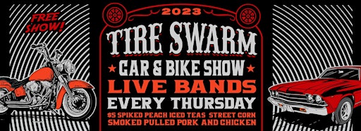 Immagine raccolta per Tire Swarm Car & Bike Night | Thursdays |FREE SHOW