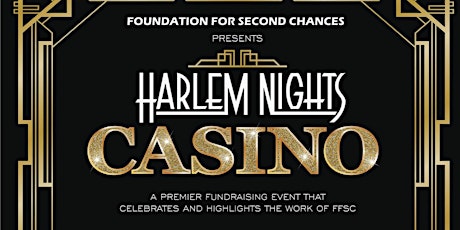 FFSC's Annual Casino Night Event “Harlem Nights" primary image