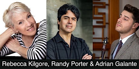 JazzVox: Rebecca Kilgore, Randy Porter & Adrian Galante (Seattle) EVENING