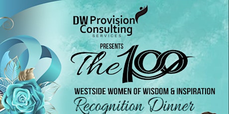 The 100 West Side Women of Wisdom Recognition Dinner