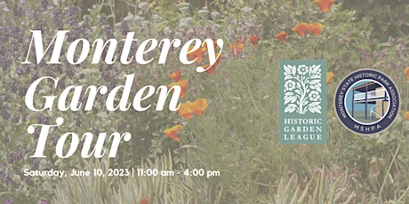 Monterey Garden Tour