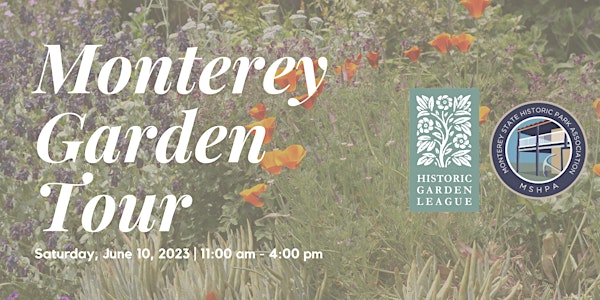 Monterey Garden Tour