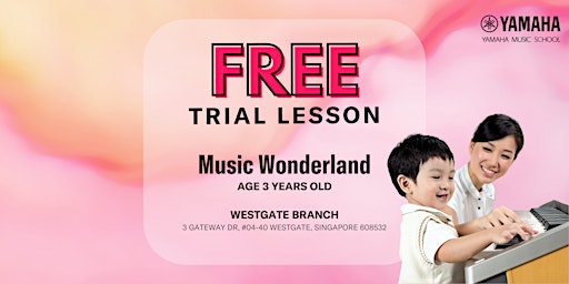 FREE Trial Music Wonderland @ Westgate primary image