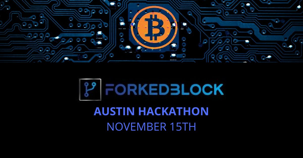 ForkedBlock Blockchain Hackathon - Austin