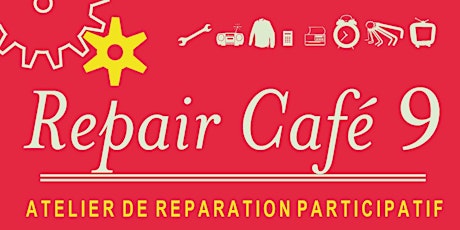 Repair café 9 - Samedi 20 avril
