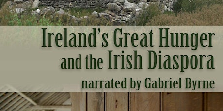 “IRELAND'S GREAT HUNGER AND THE IRISH DIASPORA" primary image