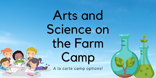 Arts and Science on the Farm Camp primary image