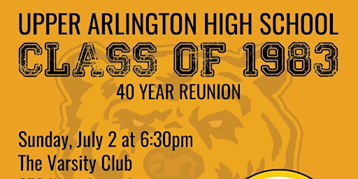 Upper Arlington High School  Class of 1983 40th Reunion