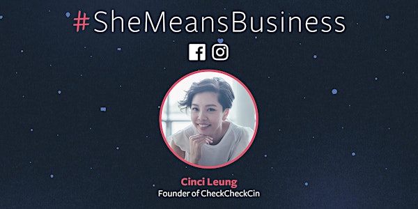 #SheMeansBusiness Workshop V: Growing your business with Facebook and IG