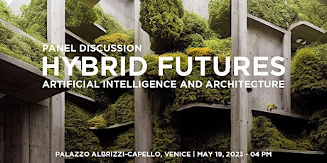 HYBRID FUTURES – ARTIFICIAL INTELLIGENCE AND ARCHITECTURE