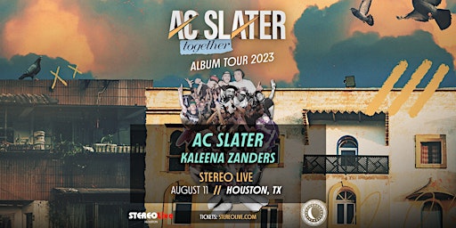 AC Slater – “Together Album Tour 2023” - Stereo Live Houston primary image