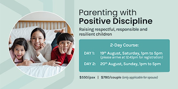 Parenting with Positive Discipline Singapore 2023