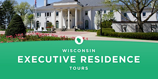 Image principale de Wisconsin Executive Residence Tour.  Free