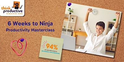 Image principale de 6 Weeks to Ninja: Personal Productivity Masterclass