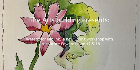 Watercolour and Ink   A New Spring Workshop with Artist Bruce Edwards