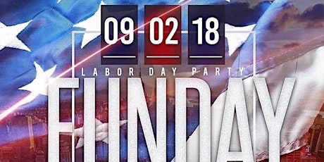 Sunday Funday the Original Day Party at Floods LABOR DAY EDITION primary image