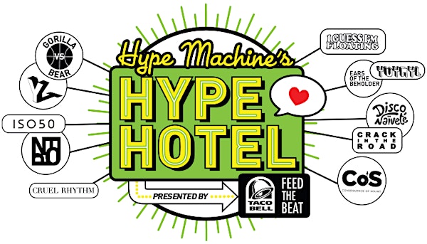 Hype Hotel presented by Taco Bell (Day Shows)