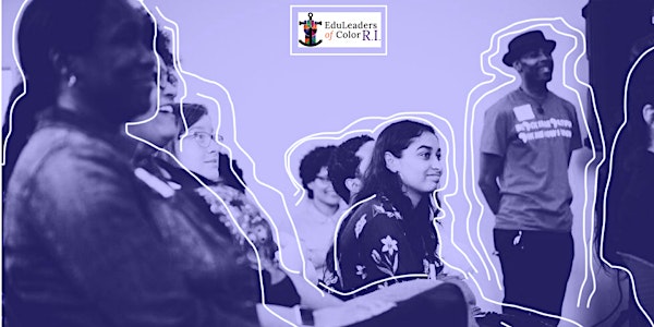 We're Back! EduLeaders of Color R.I. September 2018 Meetup