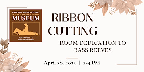 Ribbon Cutting - Room Dedication to Bass Reeves with Historian Art Burton primary image