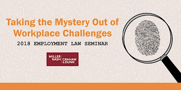 2018 Miller Nash Graham & Dunn Employment Law Seminar—Seattle