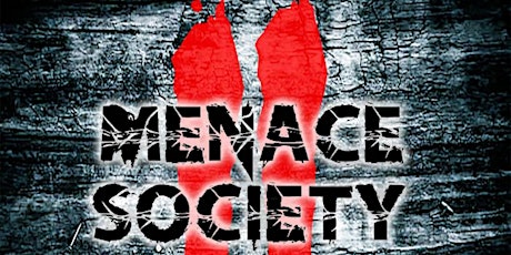 Menace II Society:  Hazards of Thug Life