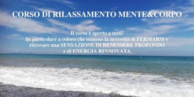 Presentazione gratuita corso rilassamento mente e corpo Presentazione gratuita corso rilassamento mente e corpo