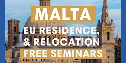 MALTA Residence, Property, Investment, Relocation Seminar primary image