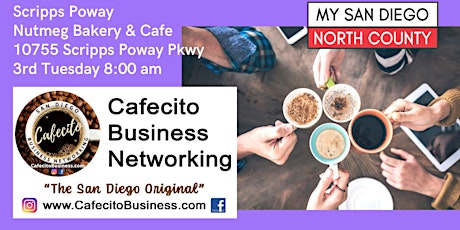 Cafecito Business Networking Scripps Poway -  3rd Tuesday June