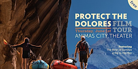 Protect The Dolores Film Tour / Durango